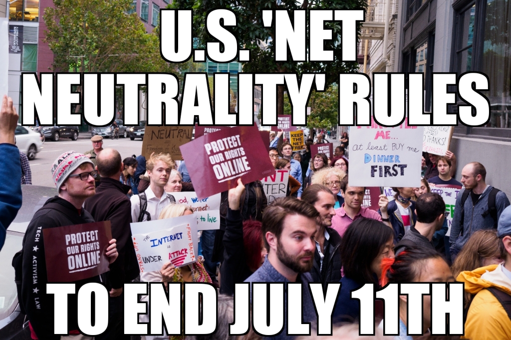 Net Neutrality to end July 11th