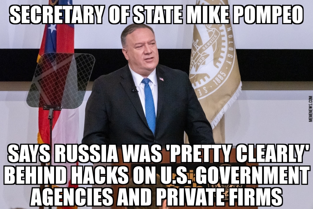 Pompeo says Russia behind recent hacks